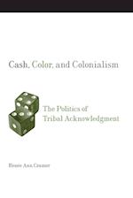 Cash, Color, and Colonialism