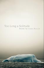 Too Long a Solitude