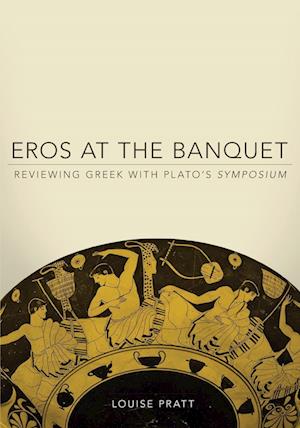 Eros at the Banquet