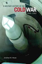 A Military History of the Cold War, 1944-1962, 34