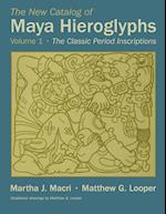 The New Catalog of Maya Hieroglyphs, Volume 1