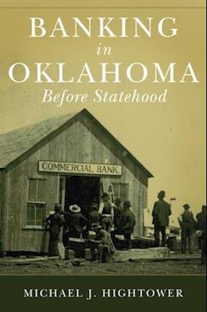 Banking in Oklahoma Before Statehood