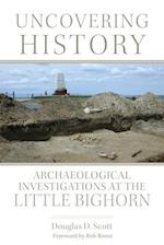 Uncovering History: Archaeological Investigations at the Little Bighorn 