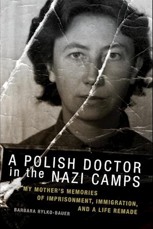 The Polish Doctor in Nazi Camps