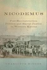 Nicodemus: Post-Reconstruction Politics and Racial Justice in Western Kansas 