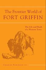 Frontier World of Fort Griffin