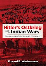 Hitler's Ostkrieg and the Indian Wars