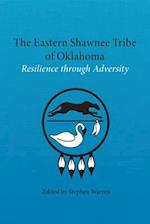 The Eastern Shawnee Tribe of Oklahoma