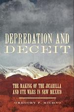 Depredation and Deceit