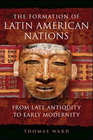 The Formation of Latin American Nations