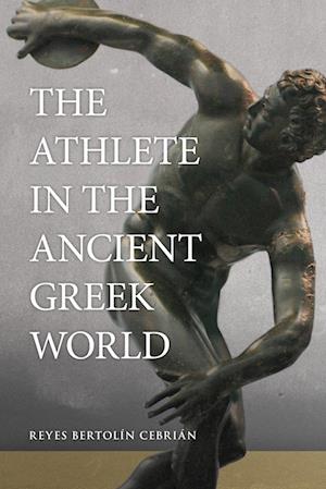 The Athlete in the Ancient Greek World