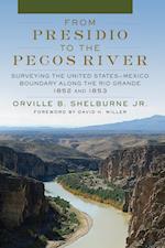 From Presidio to the Pecos River