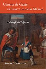 Géneros de Gente in Early Colonial Mexico