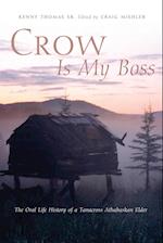 Crow is My Boss