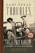 East Texas Troubles: The Allred Rangers' Cleanup of San Augustine 