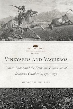 Vineyards and Vaqueros