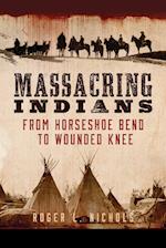 Massacring Indians
