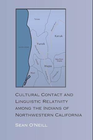 Cultural Contact and Linguistic Relativity among the Indians of Northwestern California