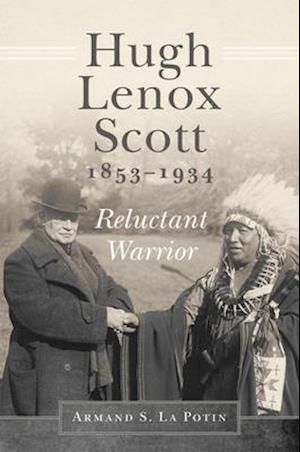 Hugh Lenox Scott, 1853-1934