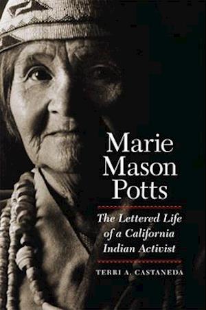 Marie Mason Potts: The Lettered Life of a California Activist