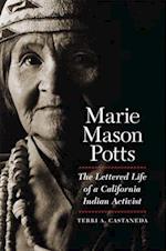 Marie Mason Potts: The Lettered Life of a California Activist 