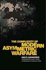 The Complexity of Modern Asymmetric Warfare 