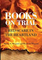 Books on Trial: Red Scare in the Heartland 