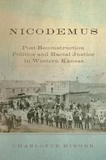 Nicodemus: Post-Reconstruction Politics and Racial Justice in Western Kansas 