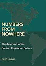 Numbers from Nowhere: The American Indian Contact Population Debate 