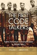 The First Code Talkers: Native American Communicators in World War I 