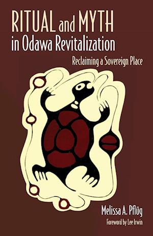 Ritual and Myth in Odawa Revitalization