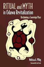 Ritual and Myth in Odawa Revitalization