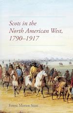 Scots in the North American West, 1790-1917