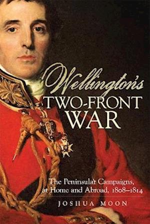 Wellington's Two-Front War