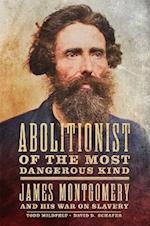 Abolitionist of the Most Dangerous Kind