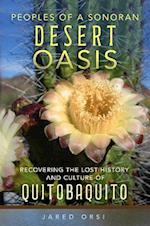 Peoples of a Sonoran Desert Oasis: Recovering the Lost History and Culture of Quitobaquito 