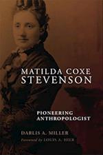 Matilda Coxe Stevenson: Pioneering Anthropologist 