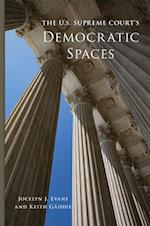 The U.S. Supreme Court's Democratic Spaces