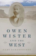Owen Wister and the West