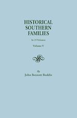 Historical Southern Families. in 23 Volumes. Volume V