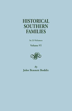 Historical Southern Families. in 23 Volumes. Volume VI