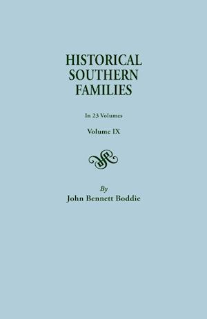 Historical Southern Families. in 23 Volumes. Volume IX