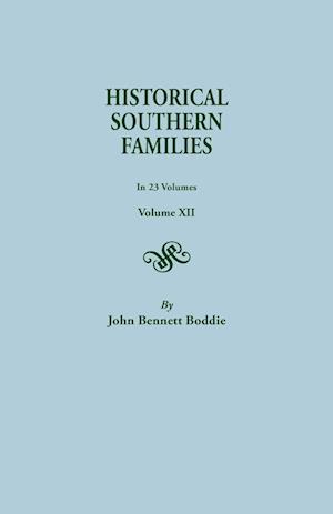 Historical Southern Families.in 23 Volumes. Volume XII