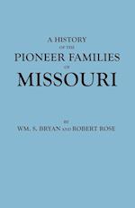 History of the Pioneer Families of Missouri