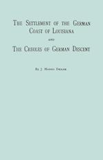 The Settlement of the German Coast of Louisiana & Creoles