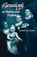 Genealogy as Pastime and Profession