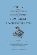 Index of the Official Register of the Officers and Men of New Jersey in the Revolutionary War, by William S. Stryker. Prepared by the New Jersey Histo