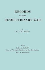 Records of the Revolutionary War. Reprint of the Third Edition 1894, with Index to Saffell's List of Virginia Soldiers in the Revolution, by J.T. McAl