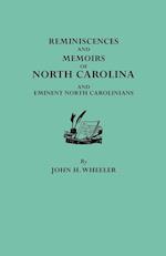 Reminiscences and Memoirs of North Carolina and Eminent North Carolinians