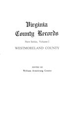 Virginia County Records. New Series, Volume I